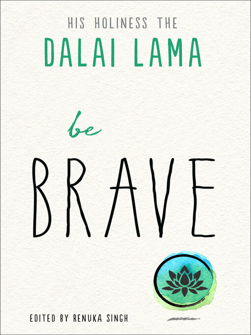 Title details for Be Brave by Dalai Lama - Available